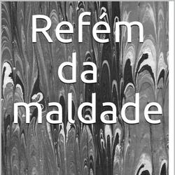 Maldade 