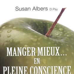 Manger mieux... en pleine conscience