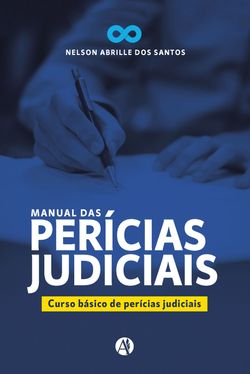 MANUAL DAS PERÍCIAS JUDICIAIS