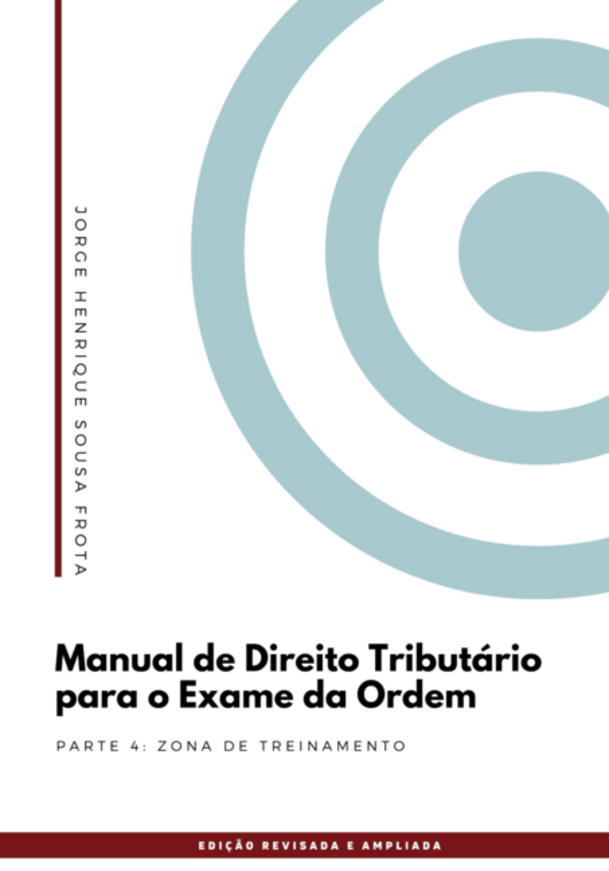 Manual De Direito Tributário: Parte 04: Zona De Treinamento