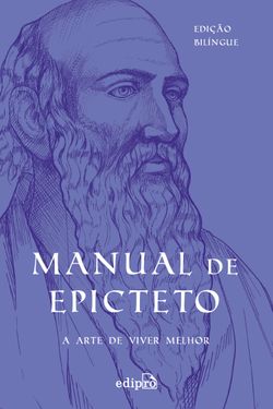 Manual de Epicteto: A arte de viver melhor