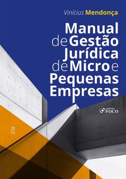 Manual de Gestão Jurídica de Micro e Pequenas Empresas
