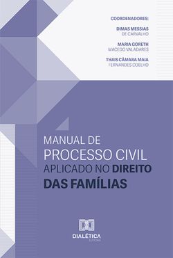 Manual de Processo Civil aplicado no Direito das Famílias