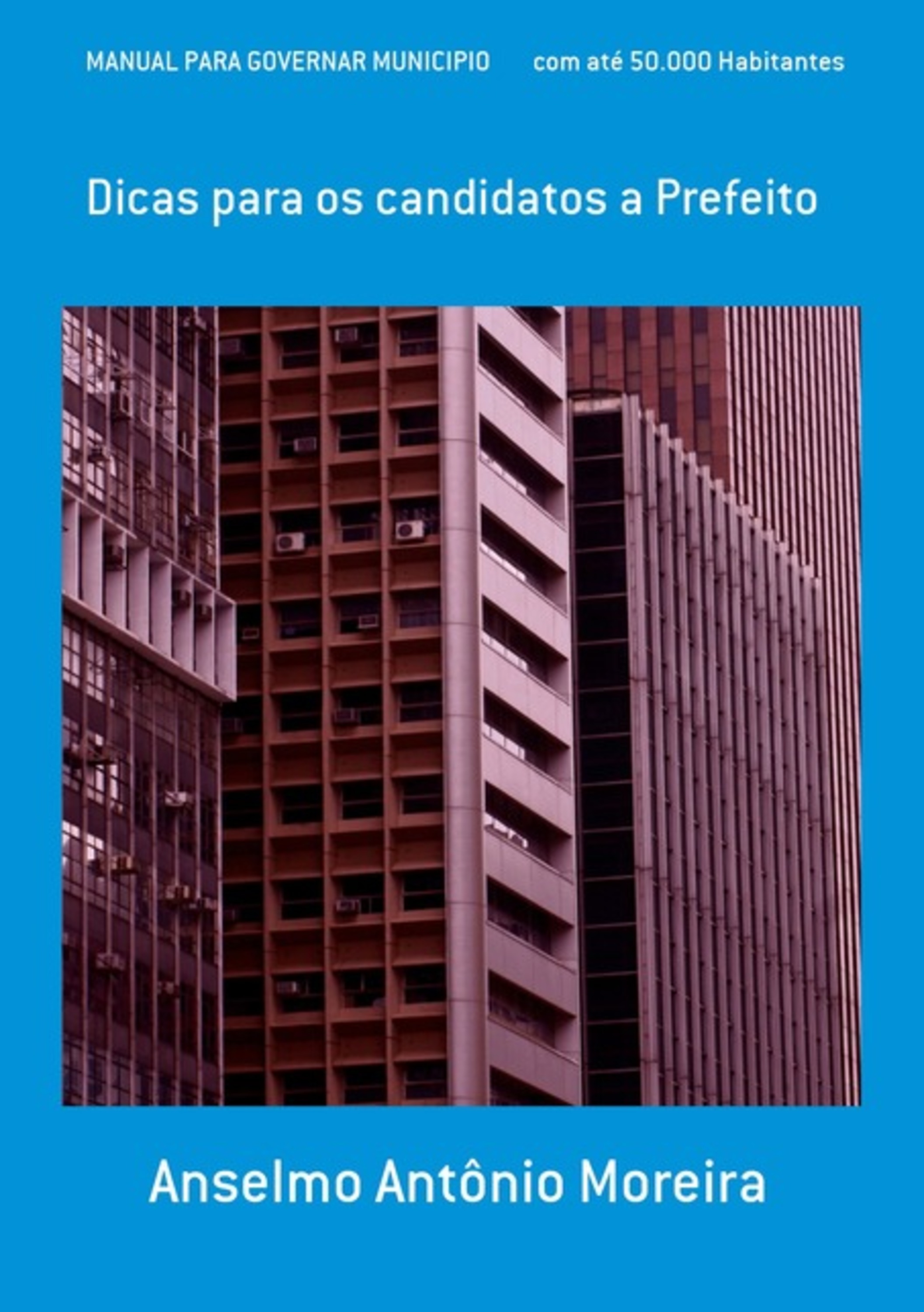 Manual Para Governar Municipio Com Até 50.000 Habitantes