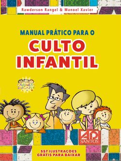 Manual Prático Para o Culto Infantil - Vol 1