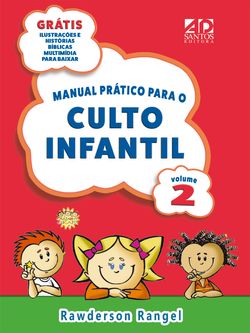 Manual Prático Para o Culto Infantil - Vol 2