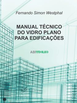Manual técnico do vidro plano para edificações