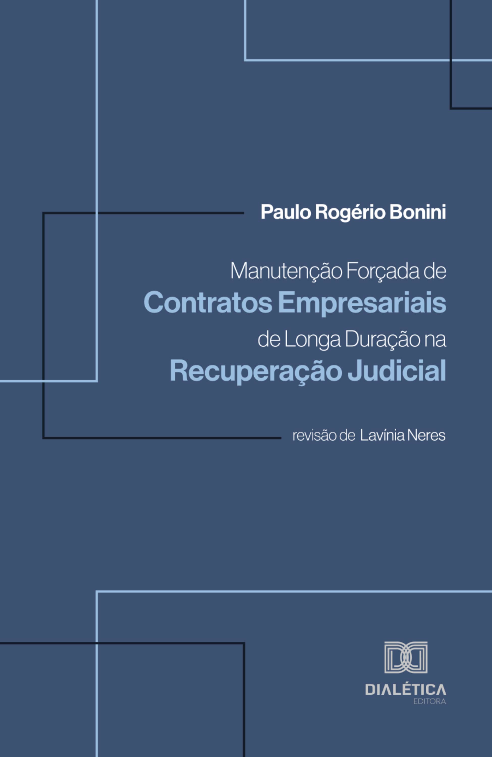 Manutenção Forçada de Contratos Empresariais de Longa Duração na Recuperação Judicial