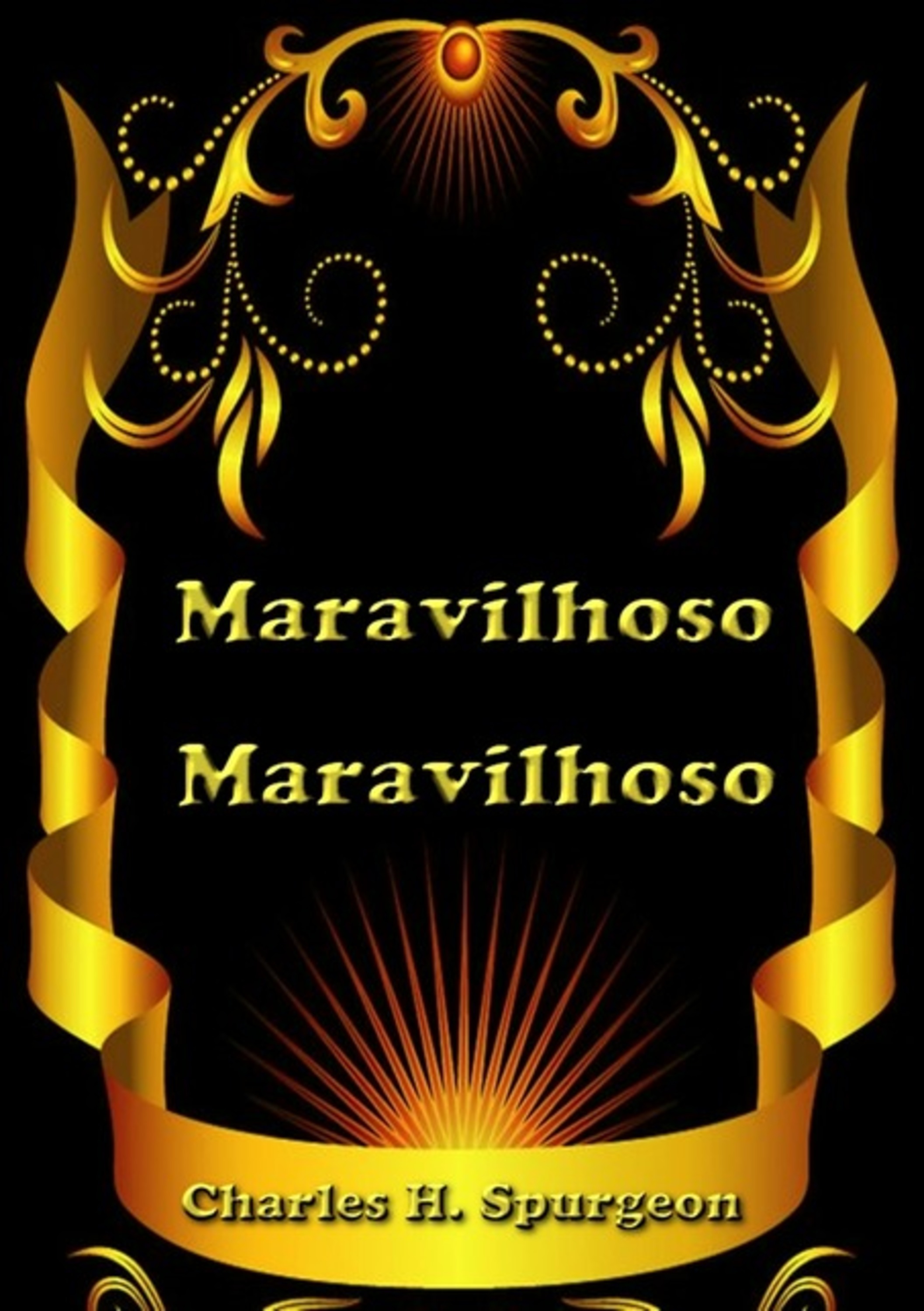 Maravilhoso, Maravilhoso