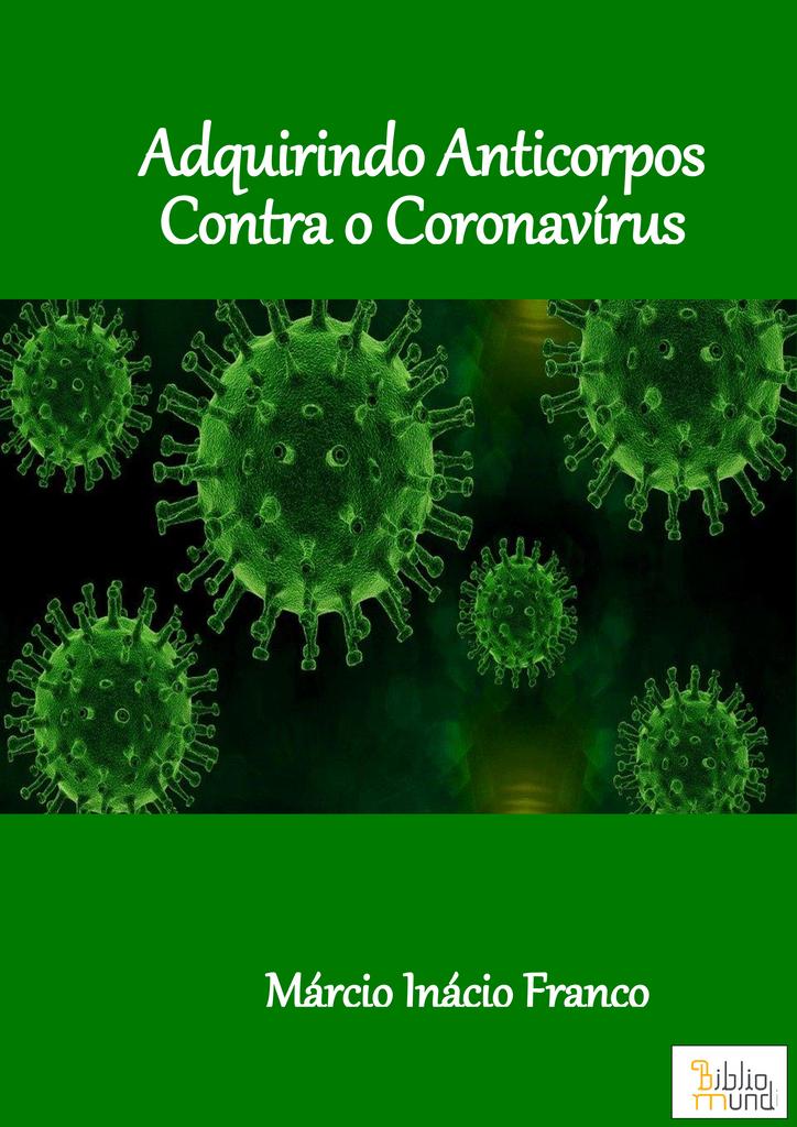 Adquirindo Anticorpos Contra o Coronavírus