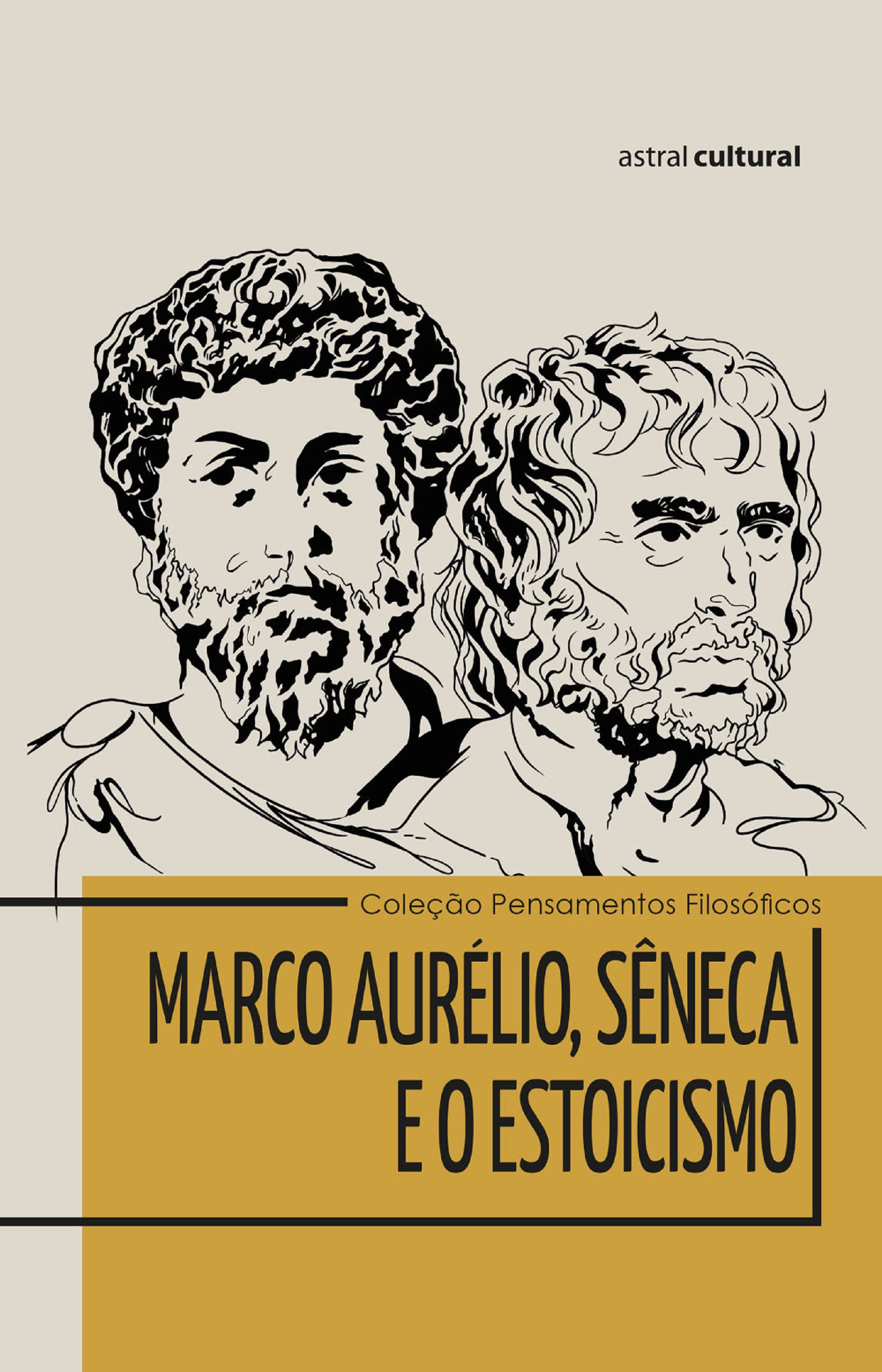 Marco Aurélio, Sêneca e o Estoicismo