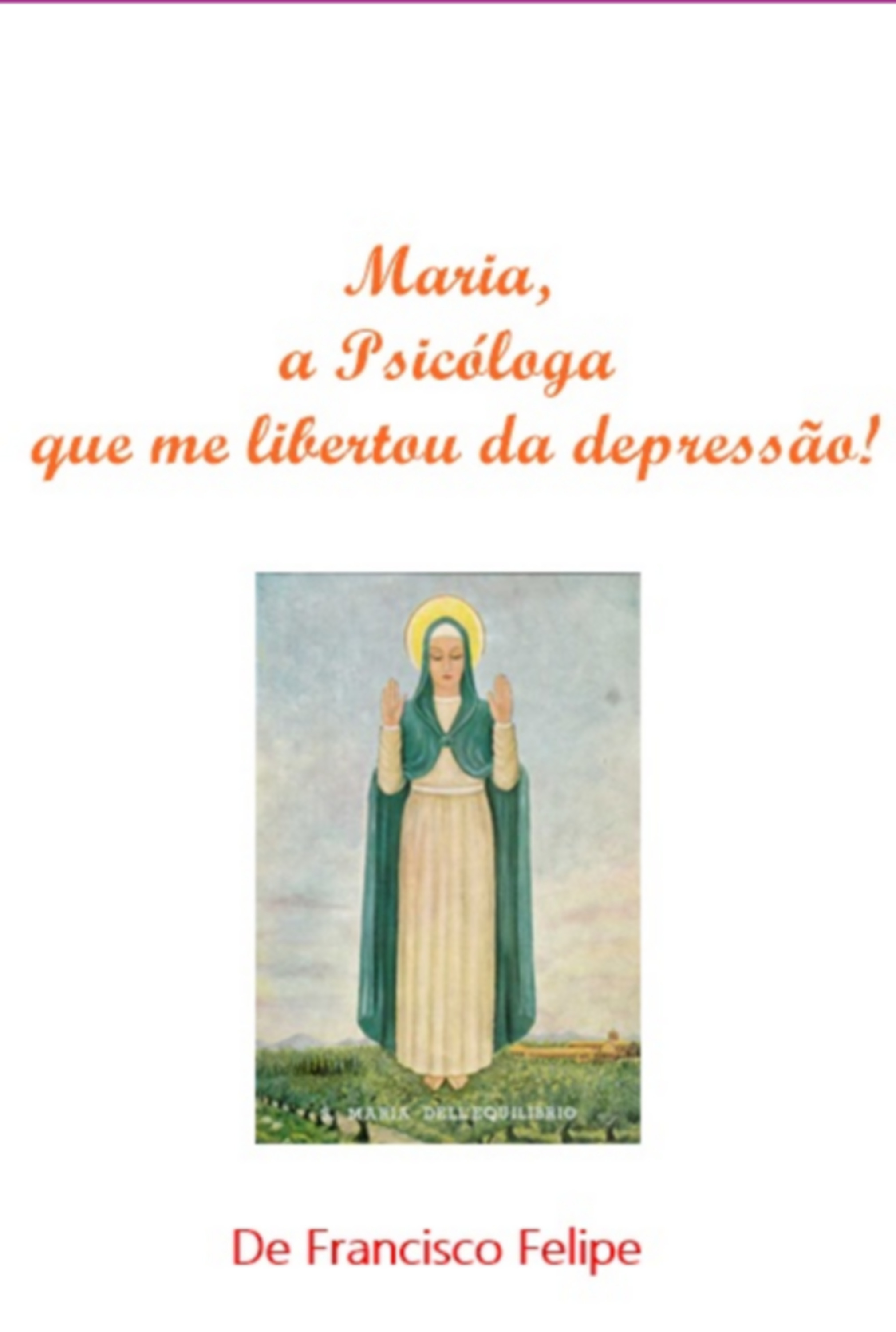 Maria, A Psicóloga Que Me Libertou Da Depressão!