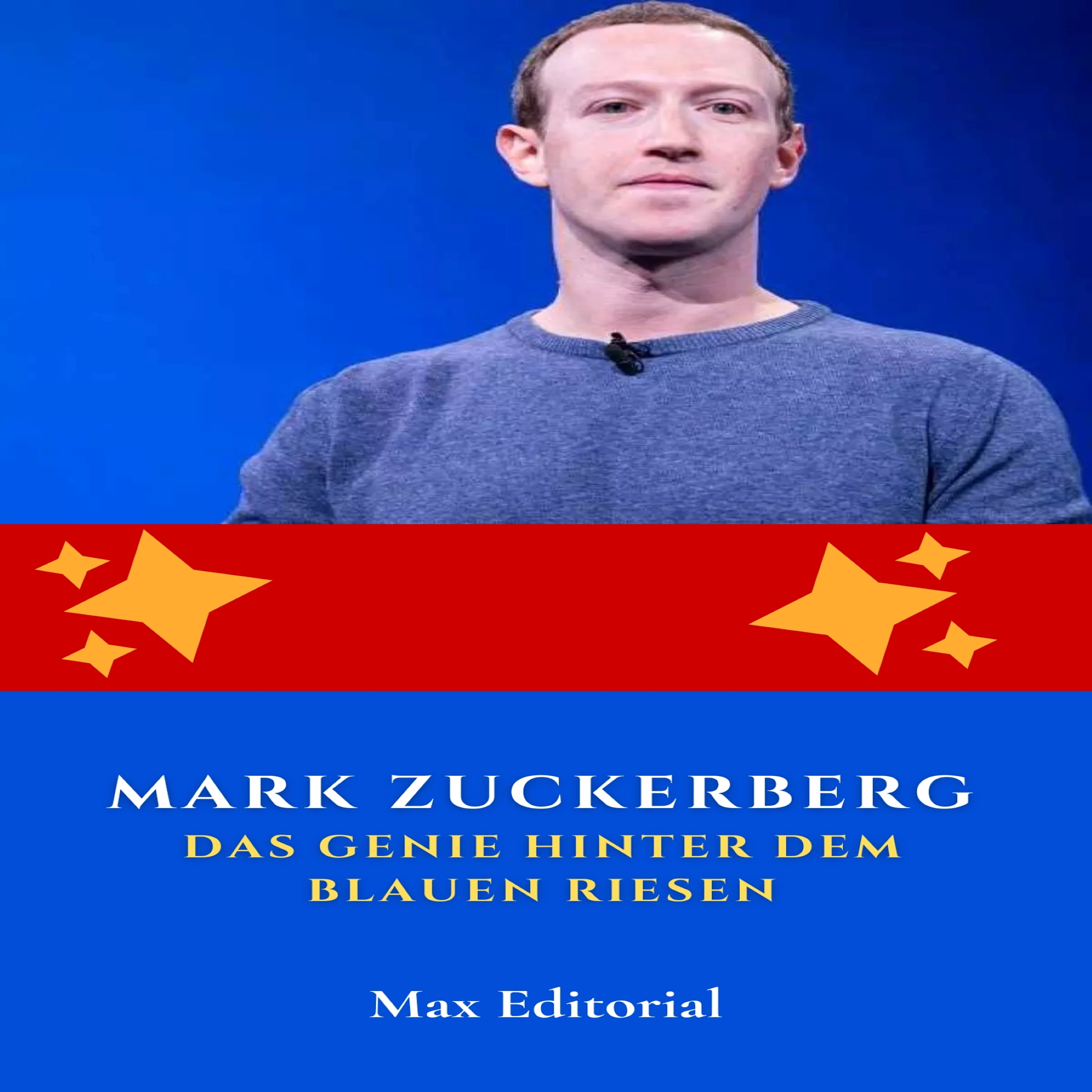 Mark Zuckerberg: Das Genie hinter dem blauen Riesen