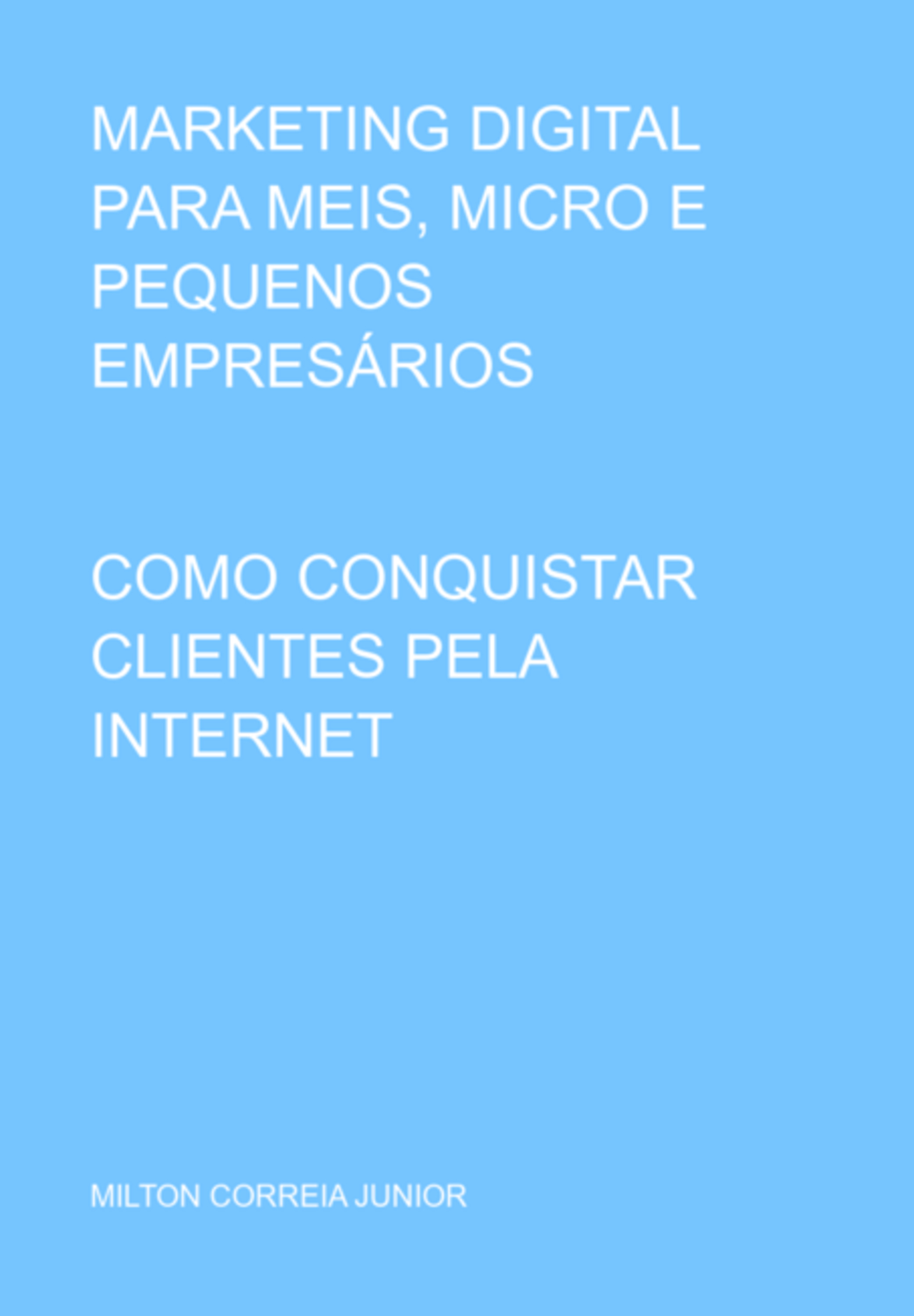 Marketing Digital Para Meis, Micro E Pequenos Empresários