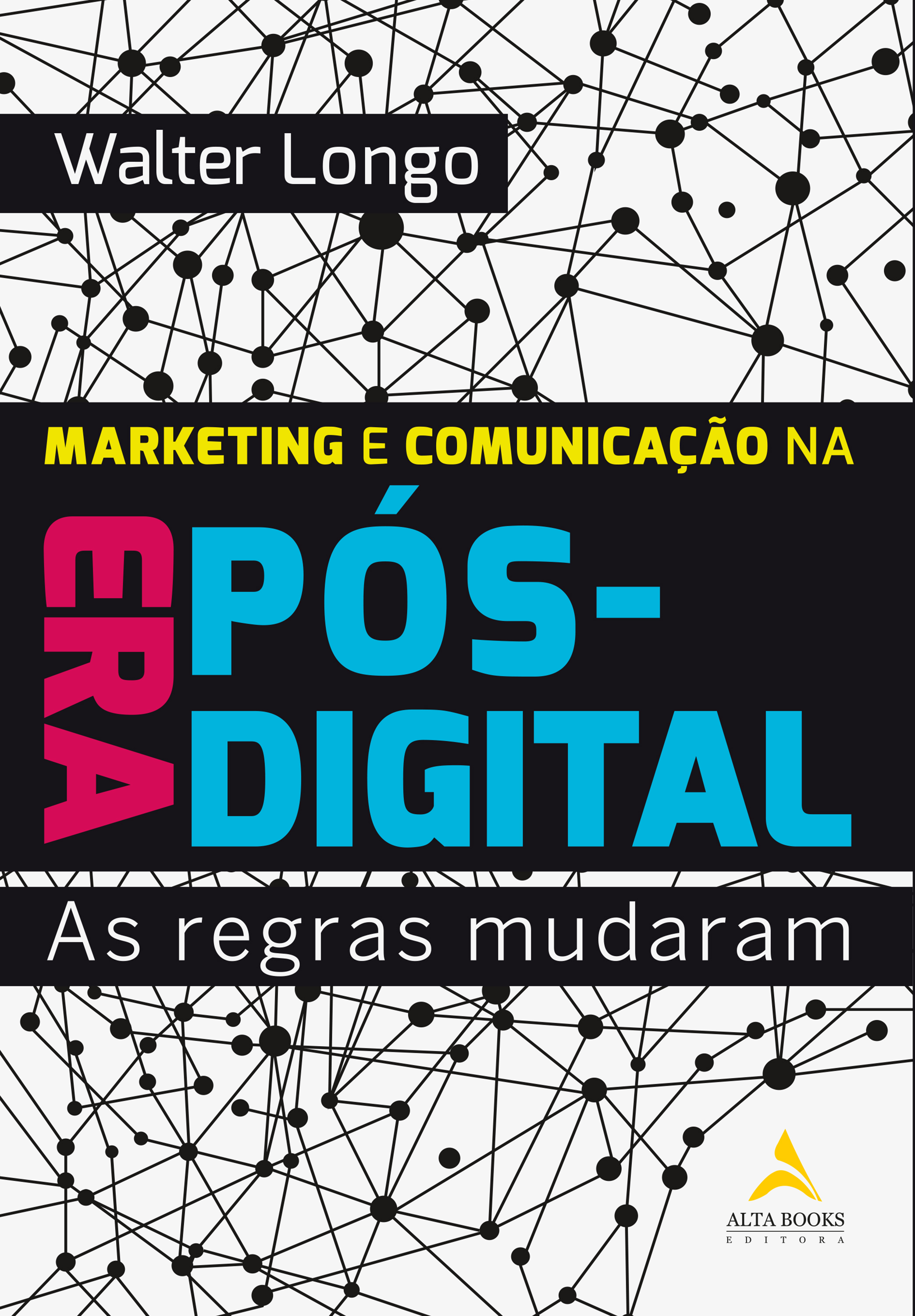 Marketing e Comunicação na Era Pós-Digital