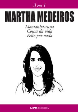 Martha Medeiros: 3 em 1