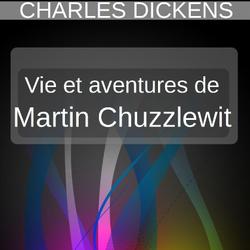 MARTIN CHUZZLEWIT | TOME 1 |