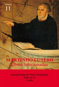 Martinho Lutero - Obras Selecionadas Vol. 11