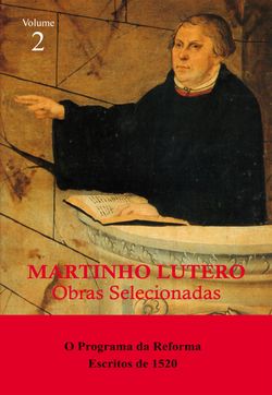 Martinho Lutero - Obras selecionadas Vol. 2