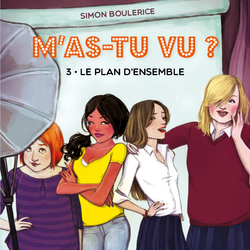 M'as-tu vu? 03 : Le plan d'ensemble