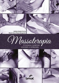 Massoterapia: princípios e práticas orientais e ocidentais