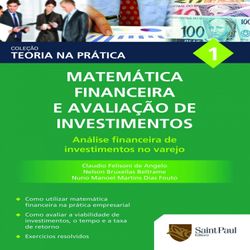 Matemática financeira e avaliação de investimentos Vol. 1