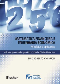 Matemática financeira e engenharia econômica princípios e aplicações