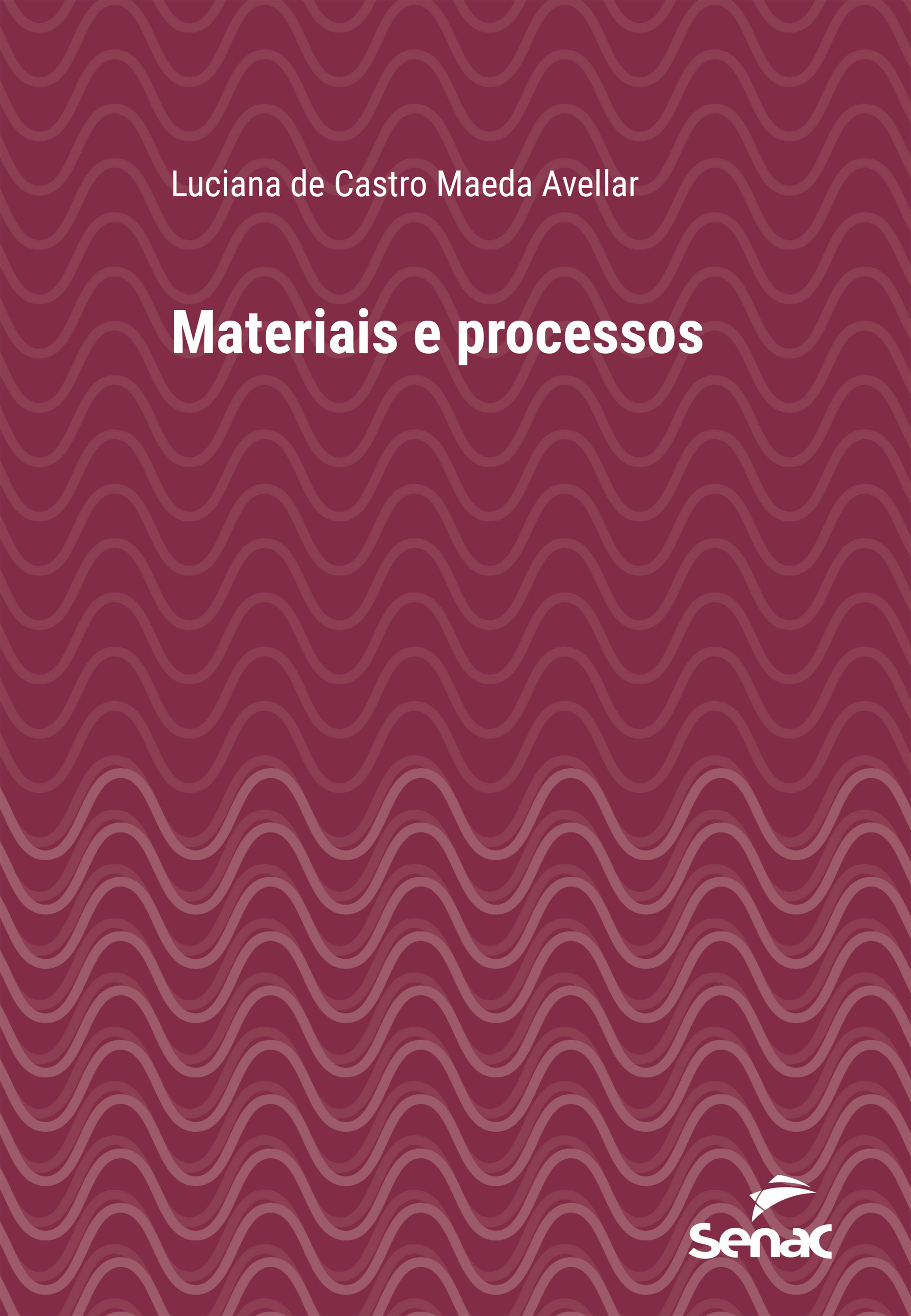 Materiais e processos
