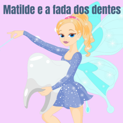 Matilde e a fada dos dentes