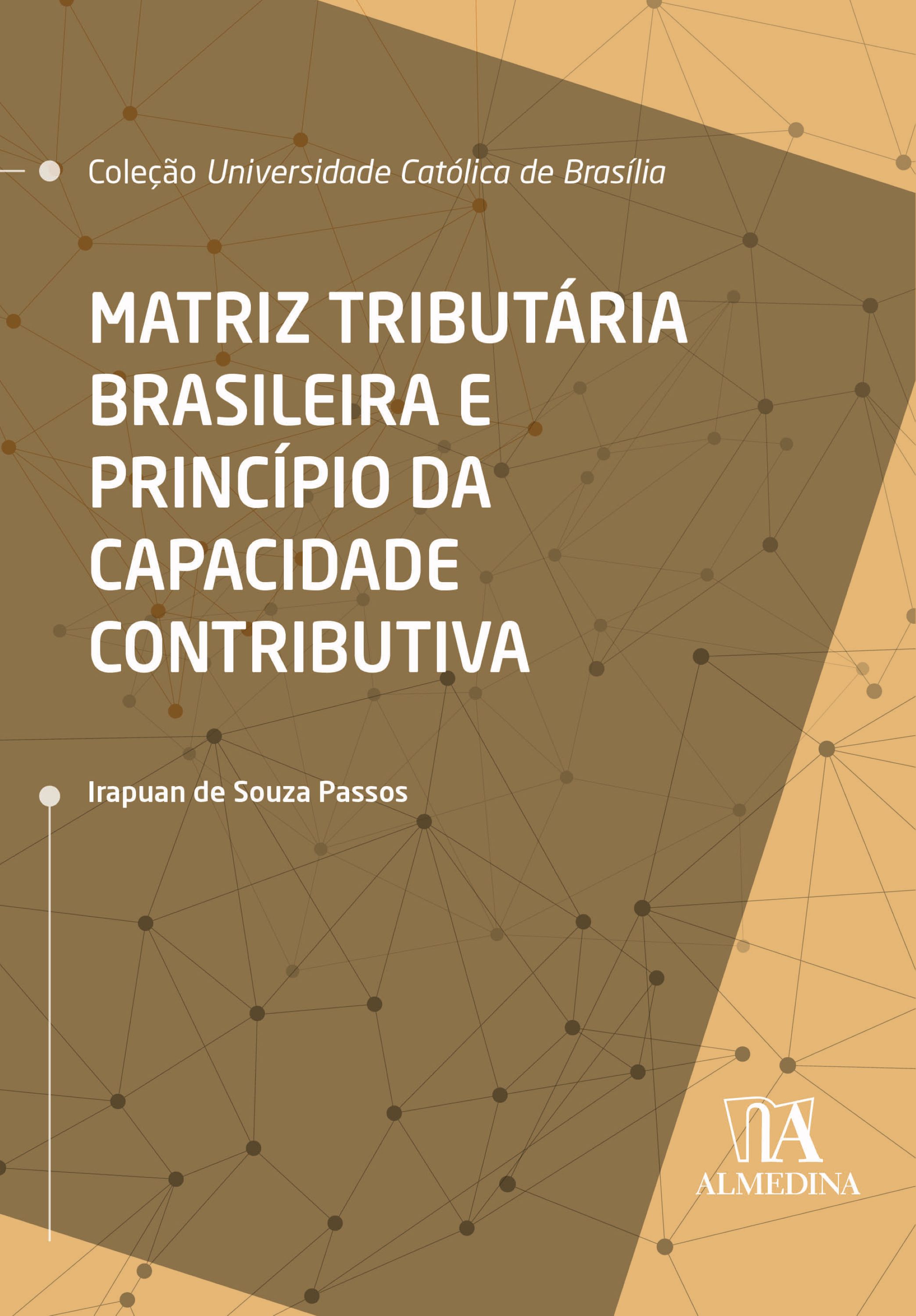 Matriz Tributária Brasileira e Princípio da Capacidade Contributiva