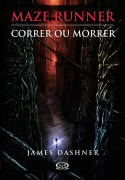 Maze Runner: Correr ou morrer