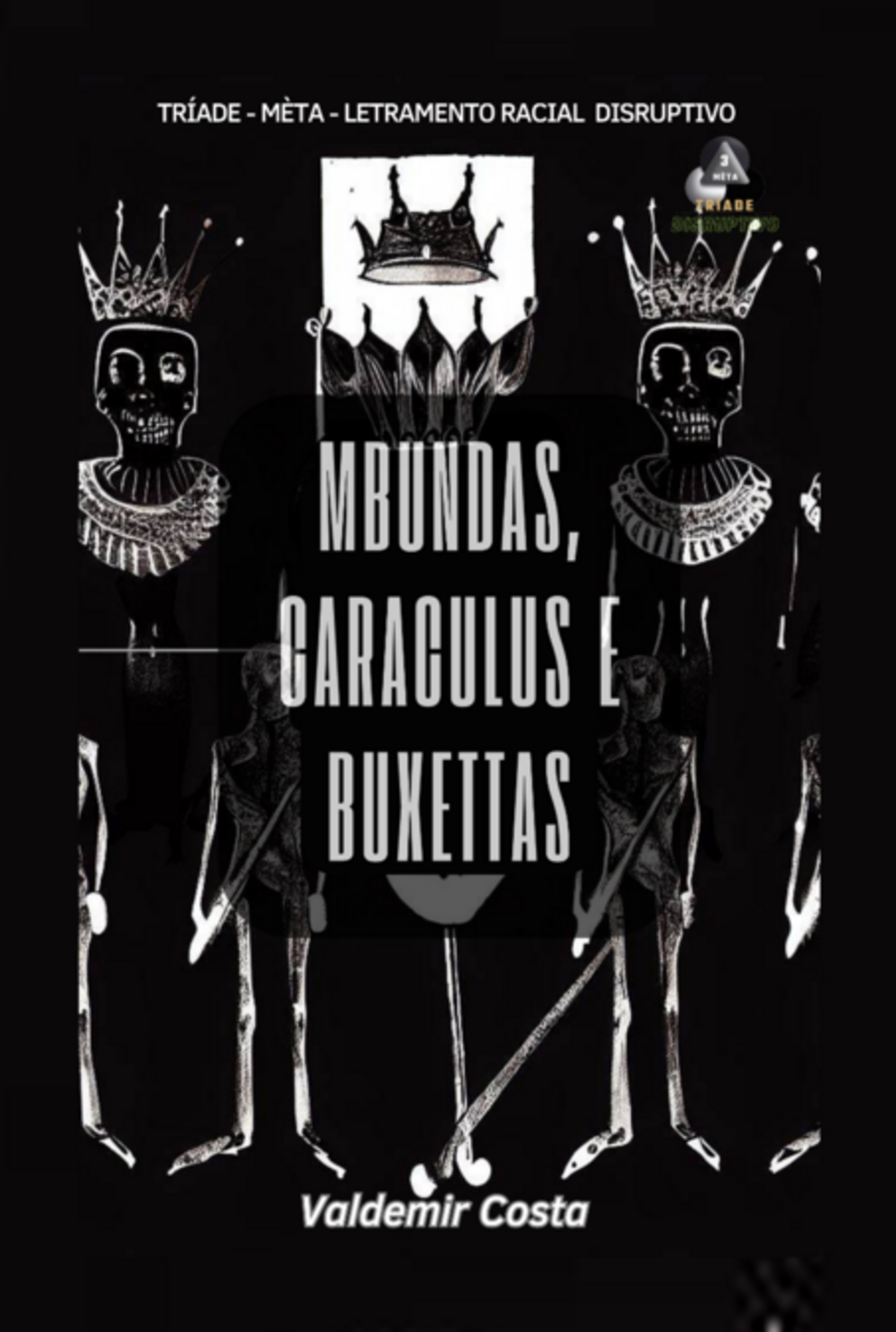 Mbundas, Caraculus E Buxettas