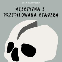 Mężczyzna z przepiłowaną czaszką