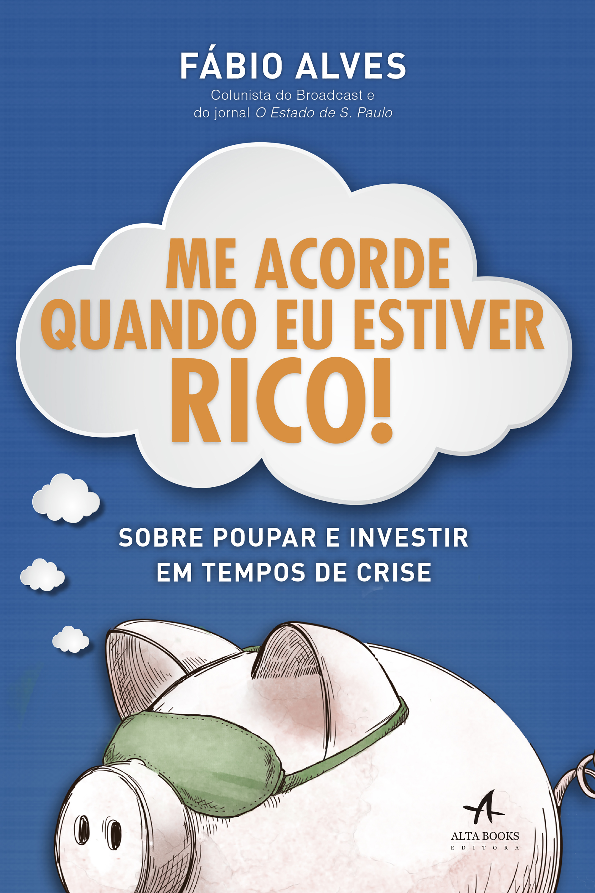 Me Acorde Quando Eu Estiver Rico!