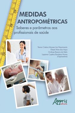 Medidas Antropométricas: Saberes e Parâmetros aos Profissionais de Saúde