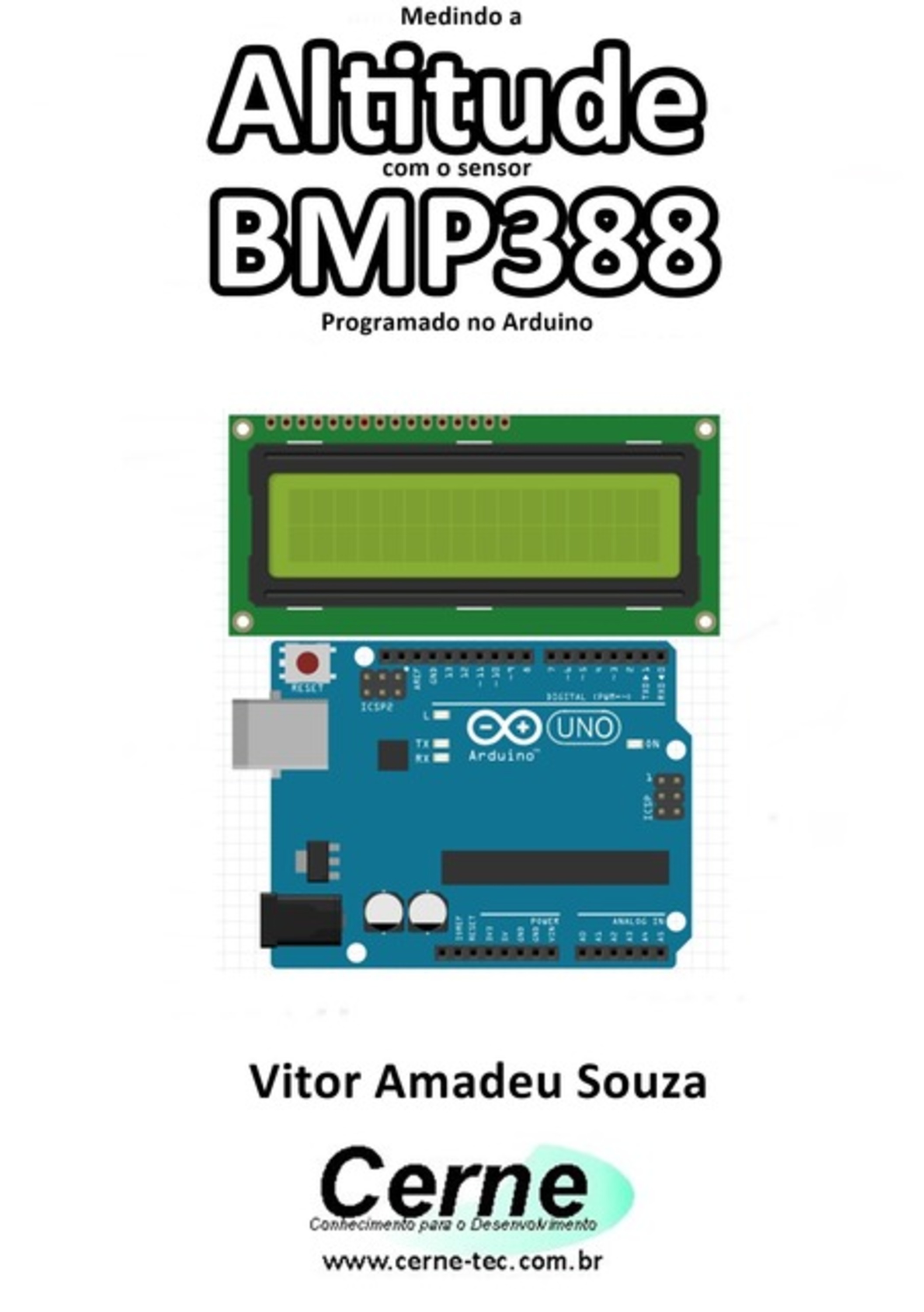 Medindo A Altitude Com O Sensor Bmp388 Programado No Arduino