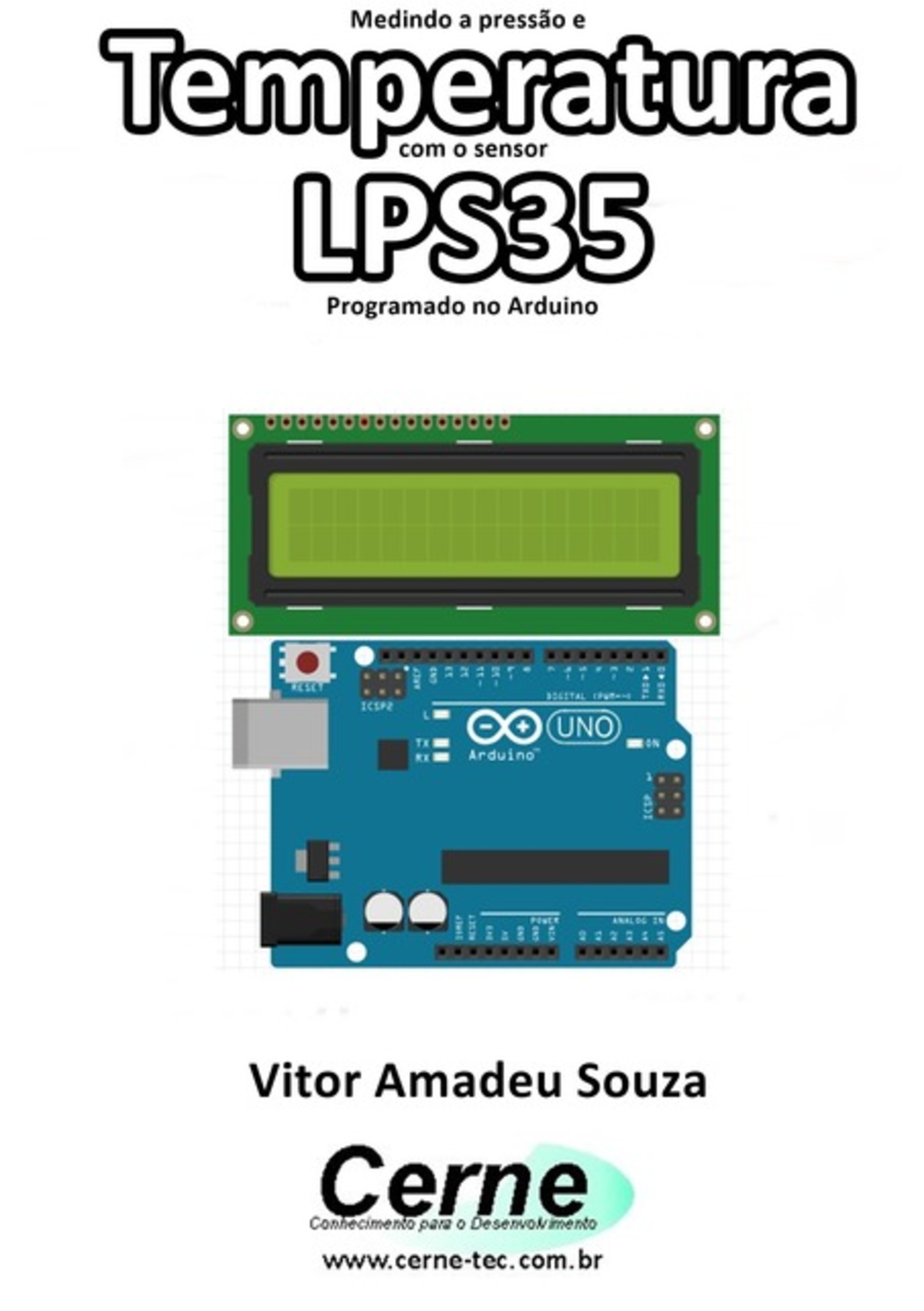 Medindo A Pressão E Temperatura Com O Sensor Lps35 Programado No Arduino