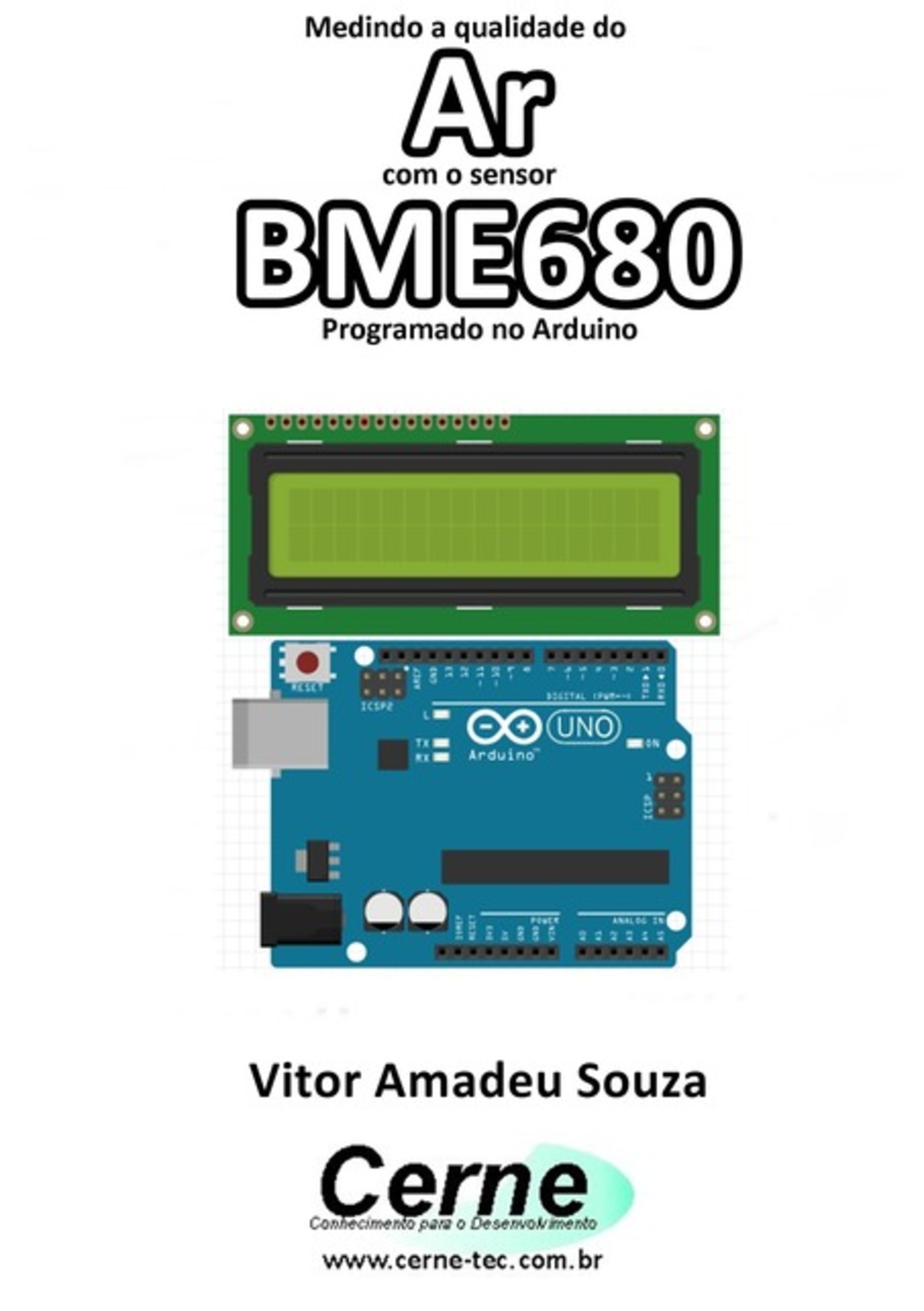 Medindo A Qualidade Do Ar Com O Sensor Bme680 Programado No Arduino