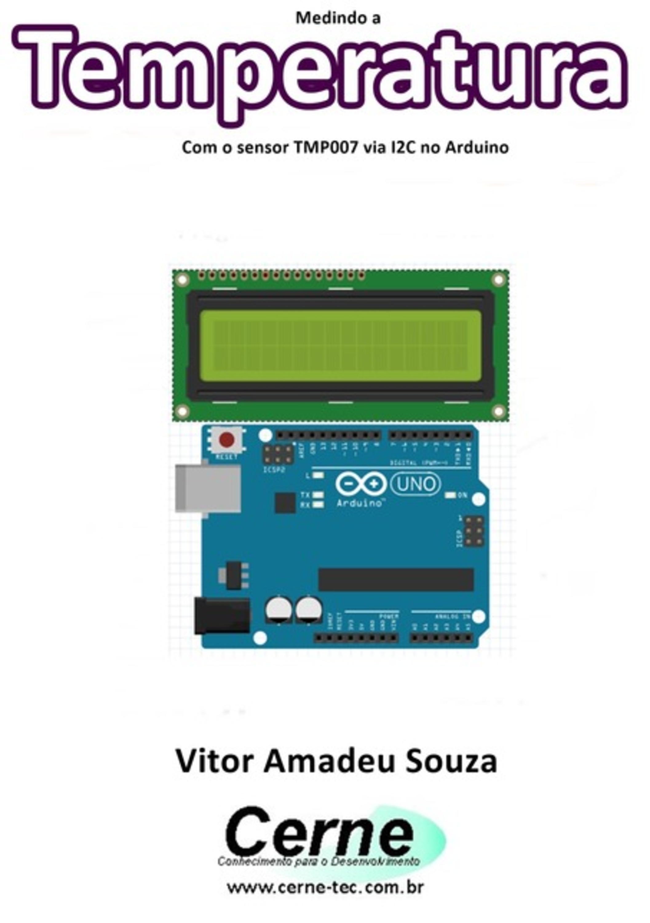 Medindo A Temperatura Com O Sensor Tmp007 Via I2c No Arduino