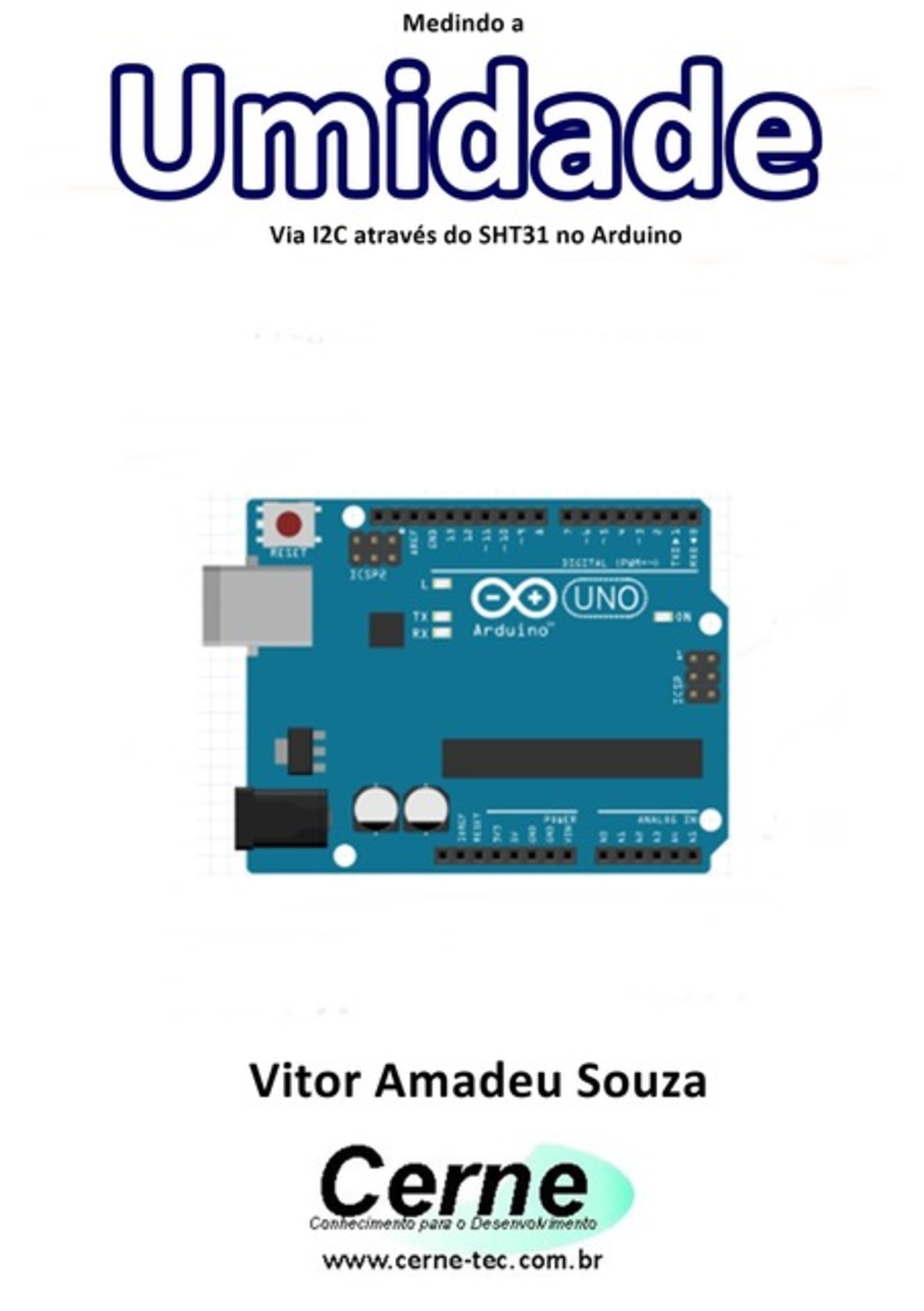 Medindo A Umidade Via I2c Através Do Sht31 No Arduino