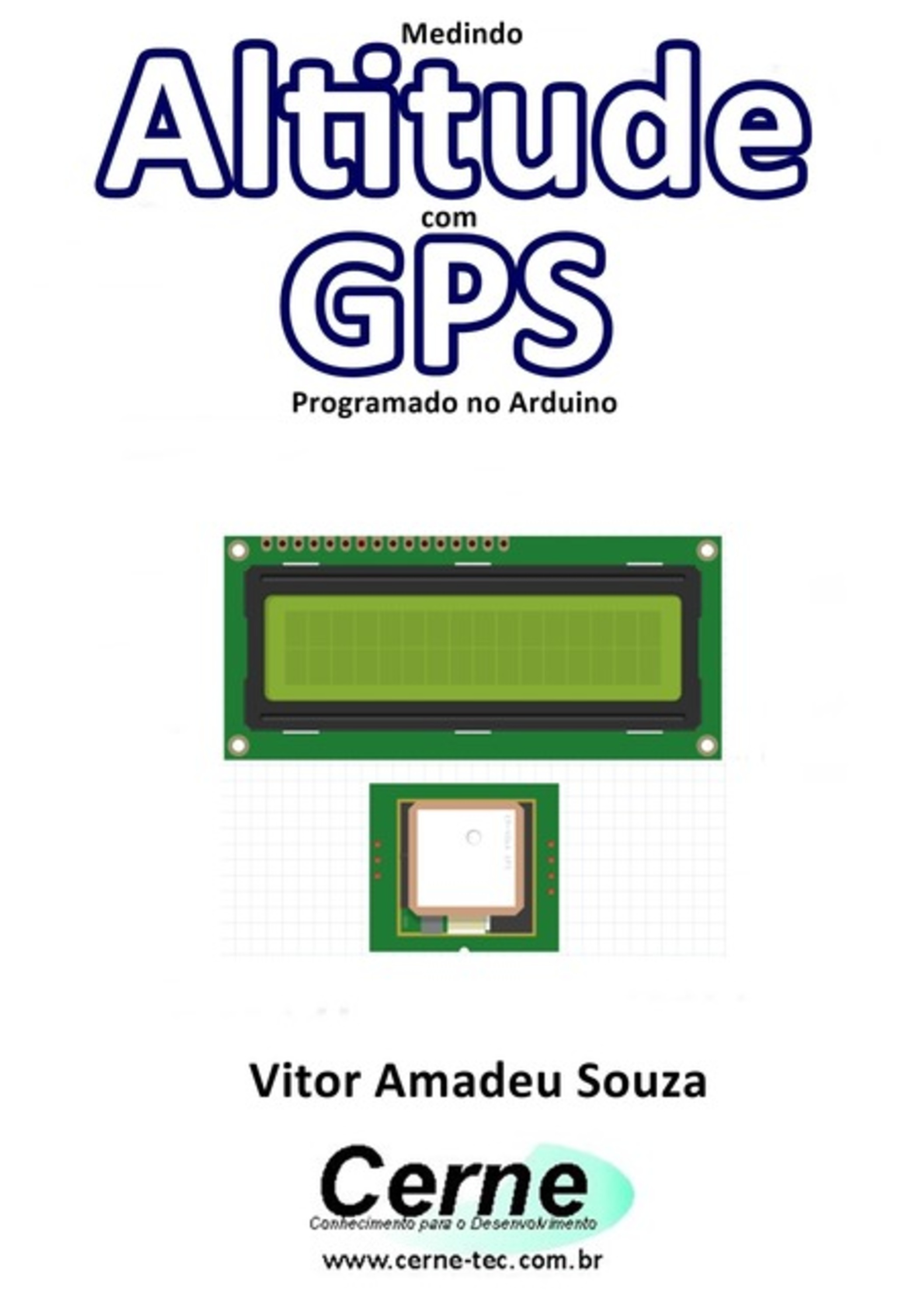 Medindo Altitude Com Gps Programado No Arduino