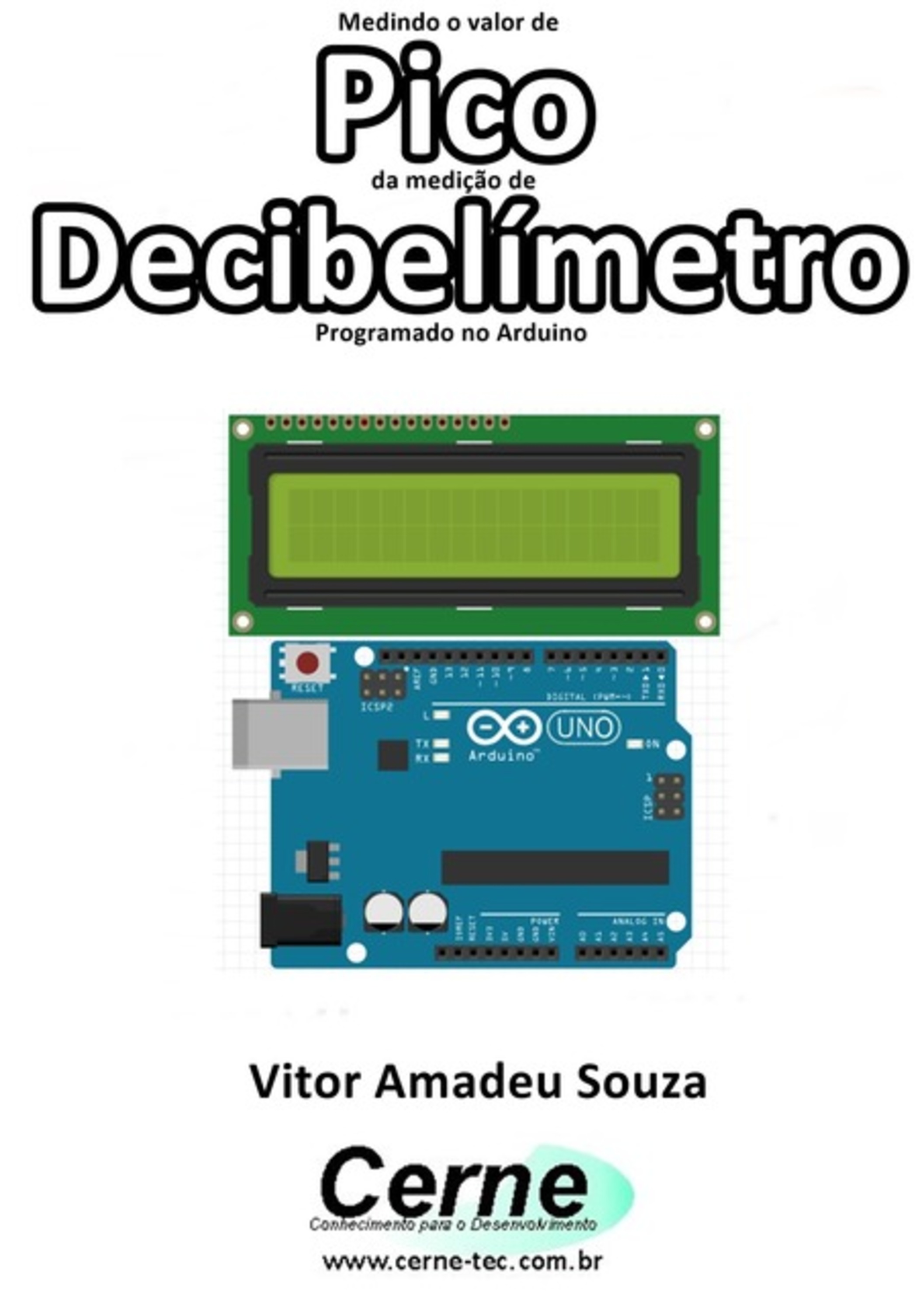 Medindo O Valor De Pico Da Medição De Decibelímetro Programado No Arduino