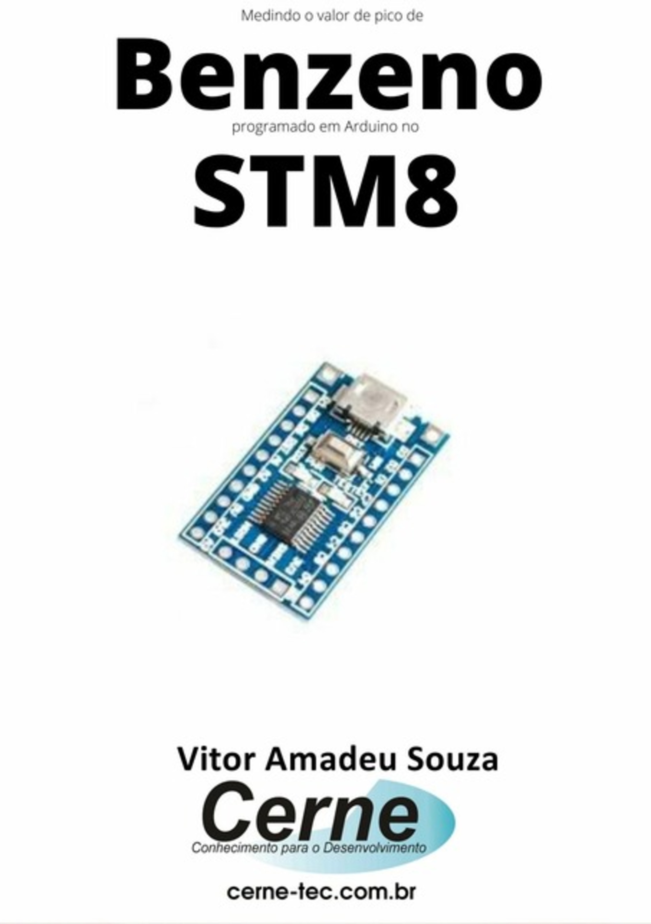 Medindo O Valor De Pico De Benzeno Programado Em Arduino No Stm8