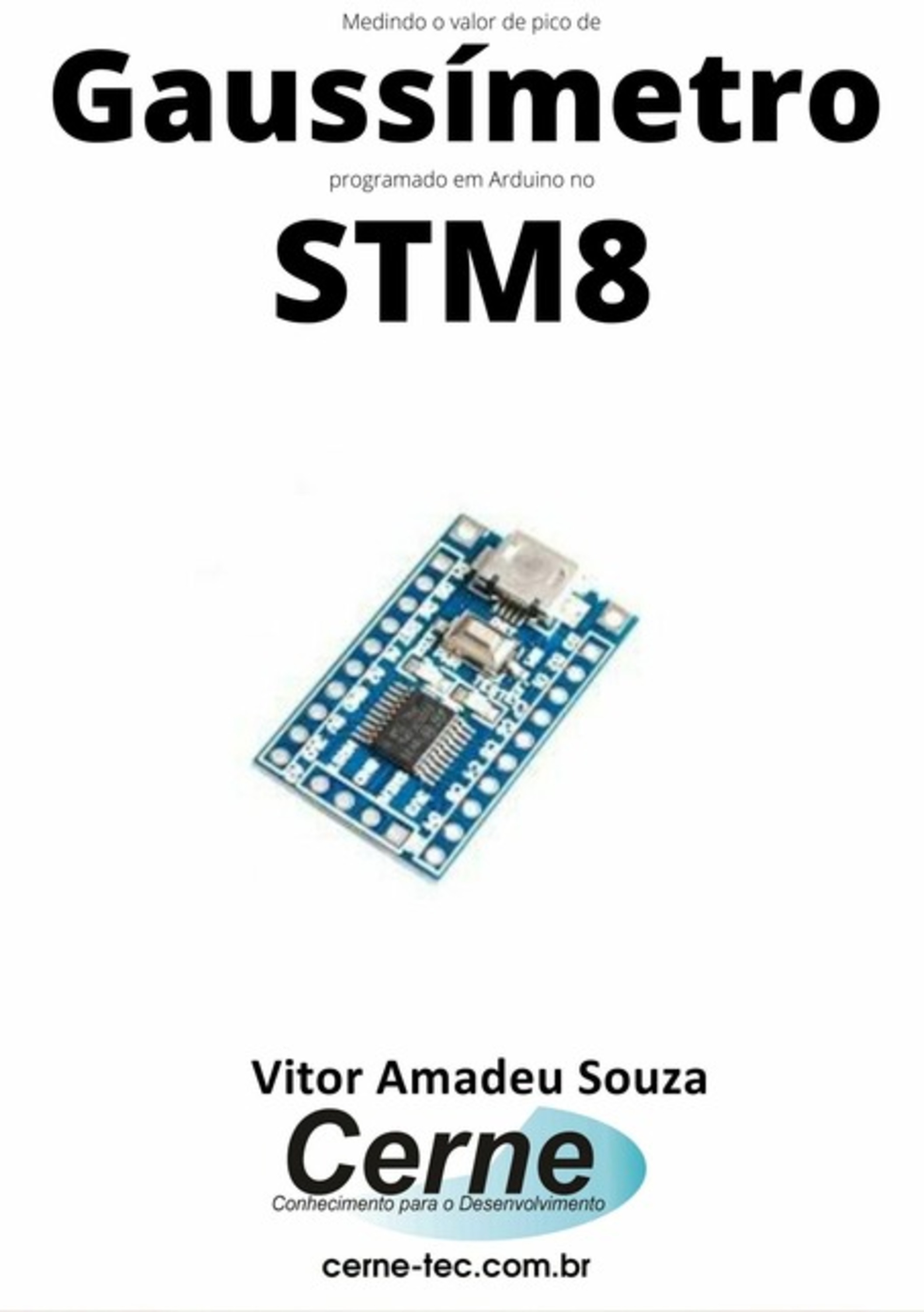 Medindo O Valor De Pico De Um Gaussímetro Programado Em Arduino No Stm8