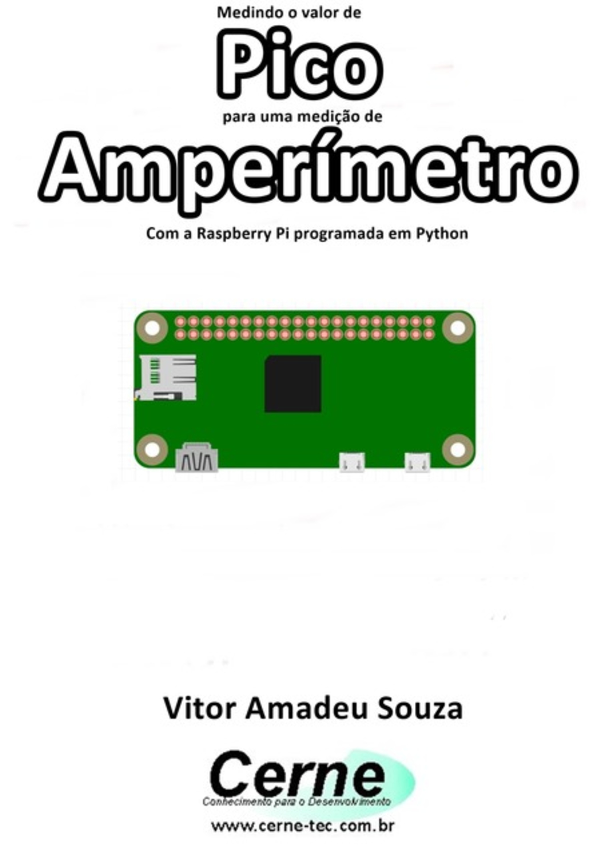 Medindo O Valor De Pico Para Uma Medição De Amperímetro Com A Raspberry Pi Programada Em Python