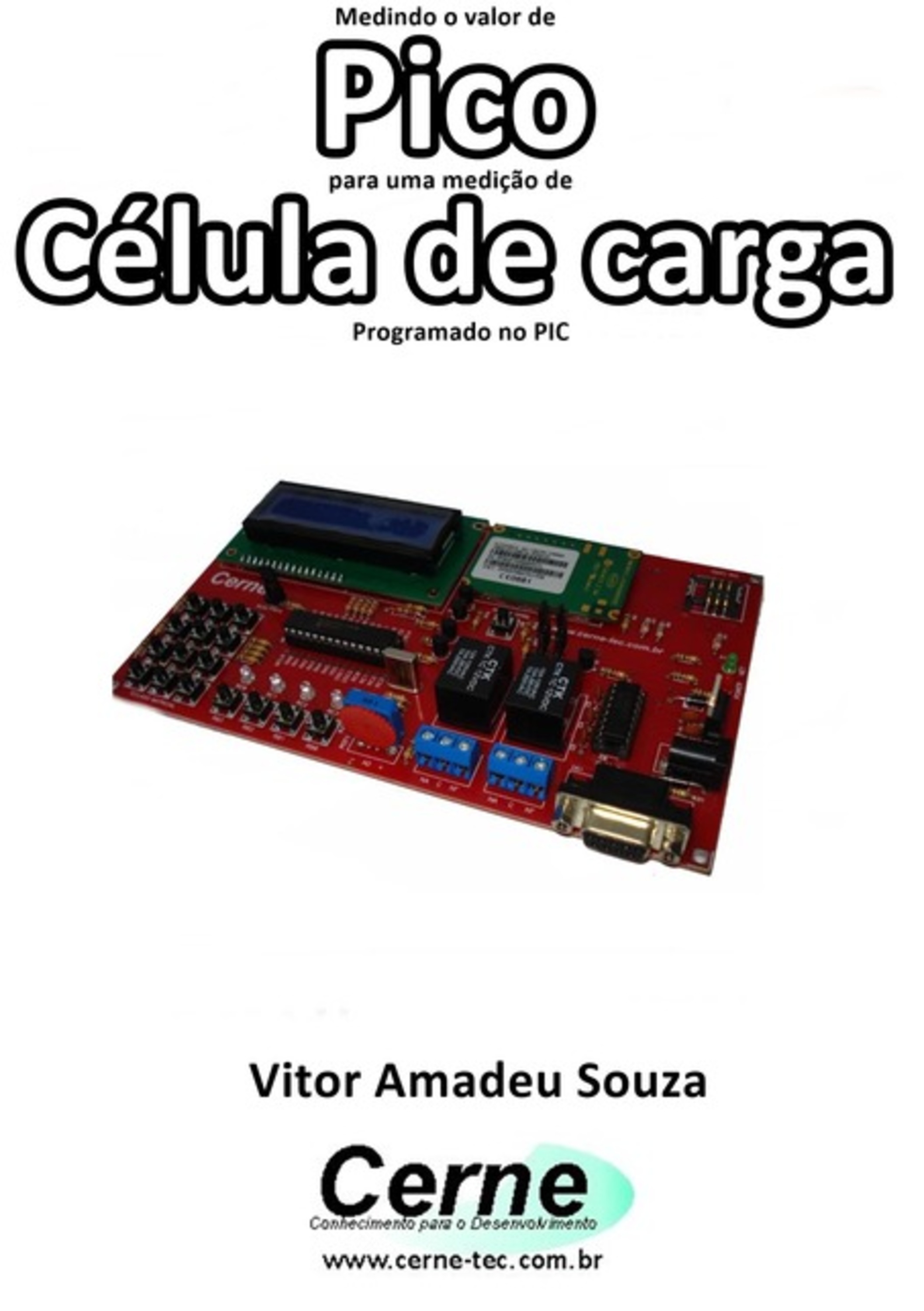 Medindo O Valor De Pico Para Uma Medição De Célula De Carga Programado No Pic