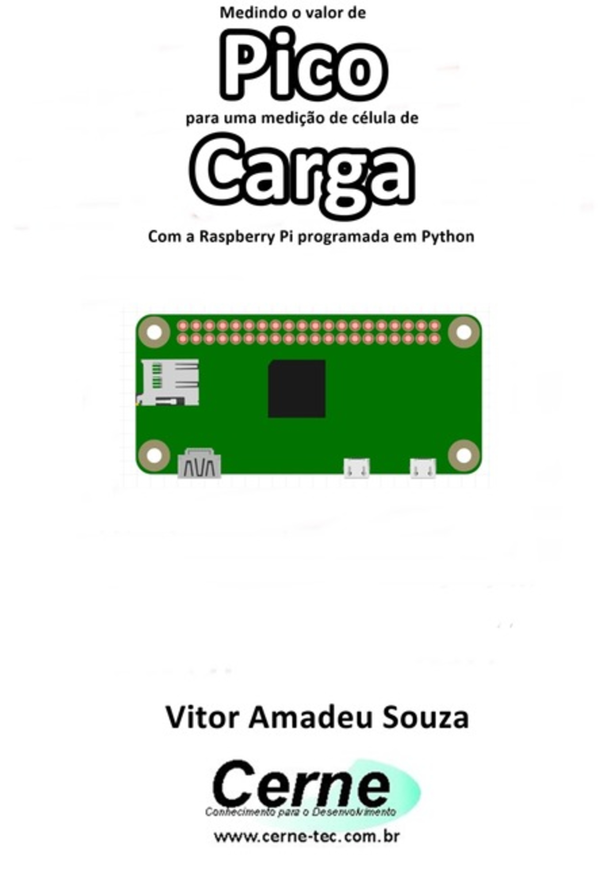 Medindo O Valor De Pico Para Uma Medição De Célula De Carga Com A Raspberry Pi Programada Em Python