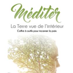 Méditer - La Terre vue de l'intérieur