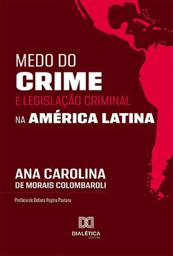Medo do crime e legislação criminal na América Latina