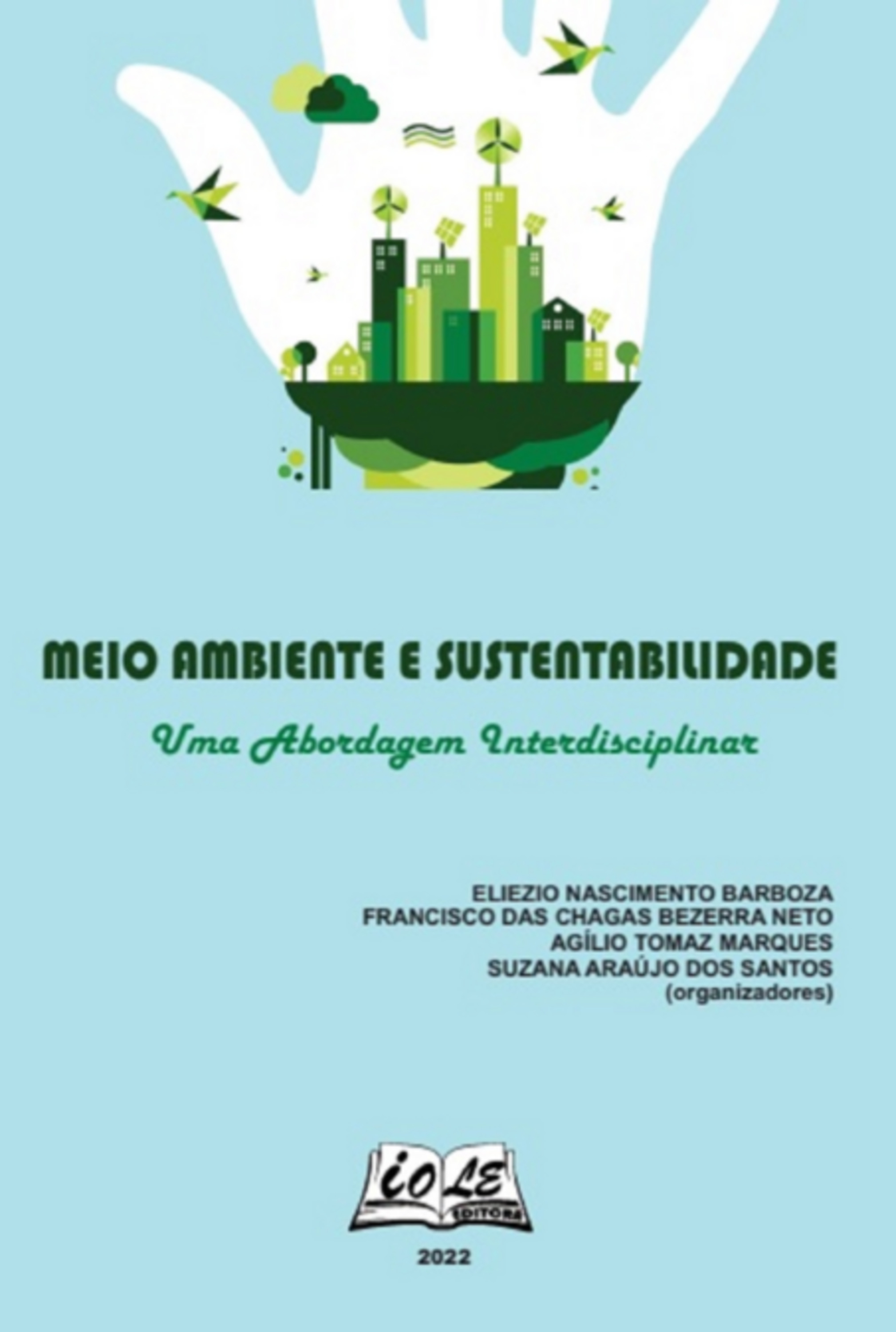 Meio Ambiente E Sustentabilidade: Uma Abordagem Interdisciplinar